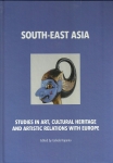 Vol. [XI] South-East Asia: Studies in Art, Cultural Heritage and Relations with Europe,  IZABELA KOPANIA (ed.)