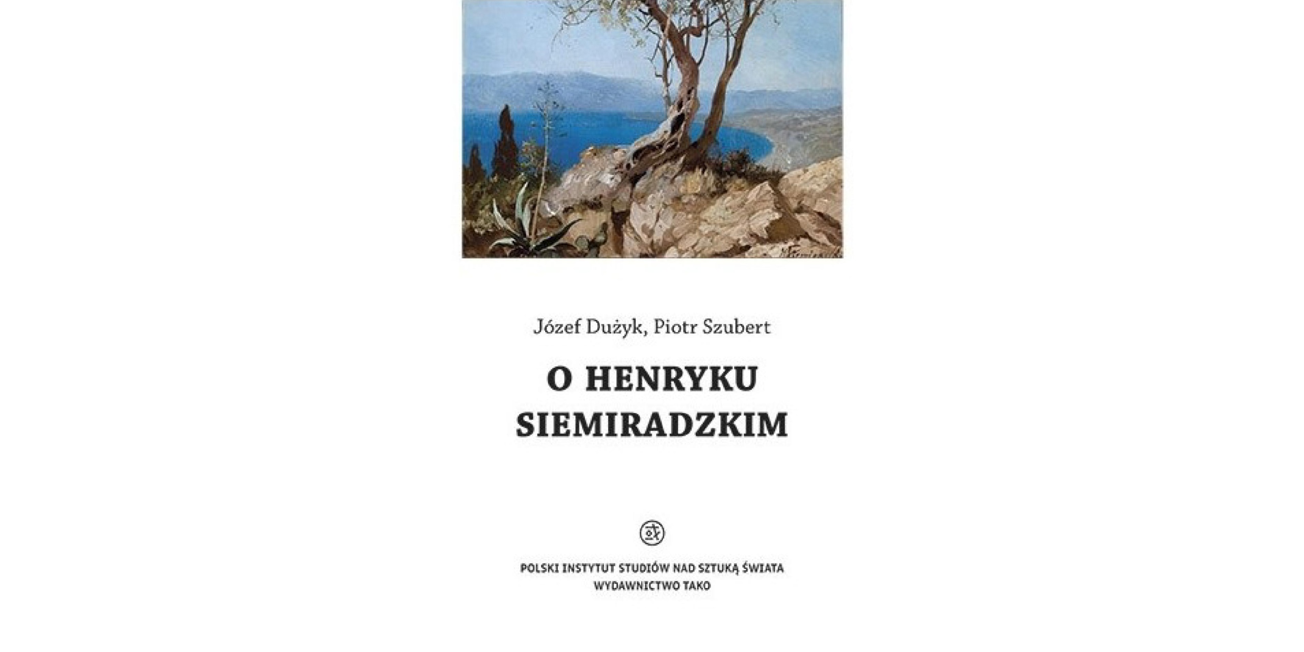 Okładka wydawnictwa o Henryku Siemiradzkim