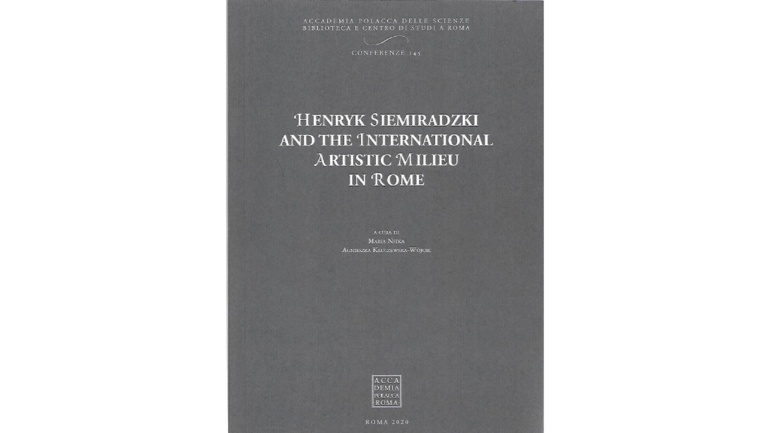 Okładka wydawnictwa Henryk Siemiradzki and the International Artistic Milieu in Rome