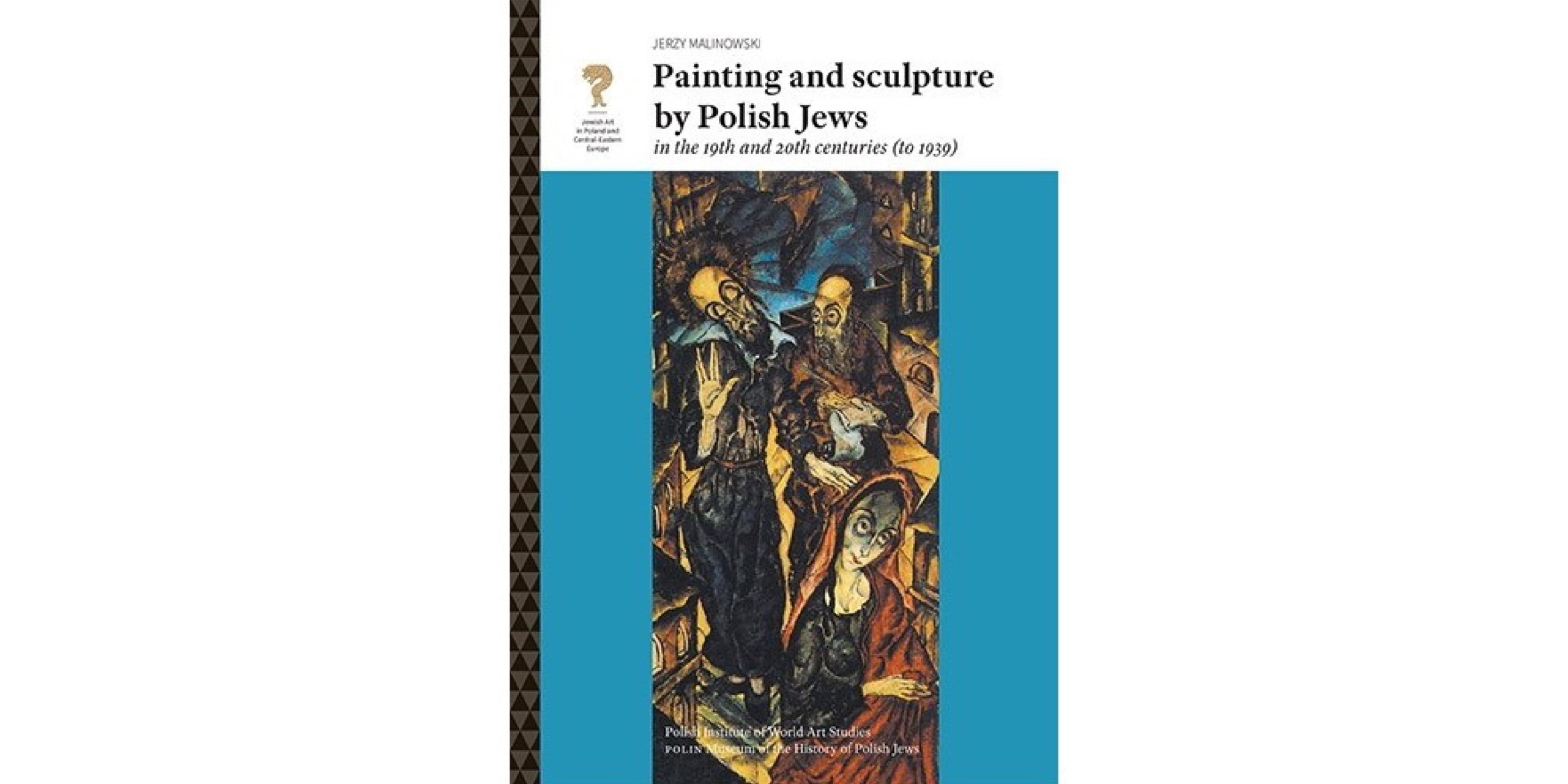 Okładka wydawnictwa Painting and sculpture by Polish Jews