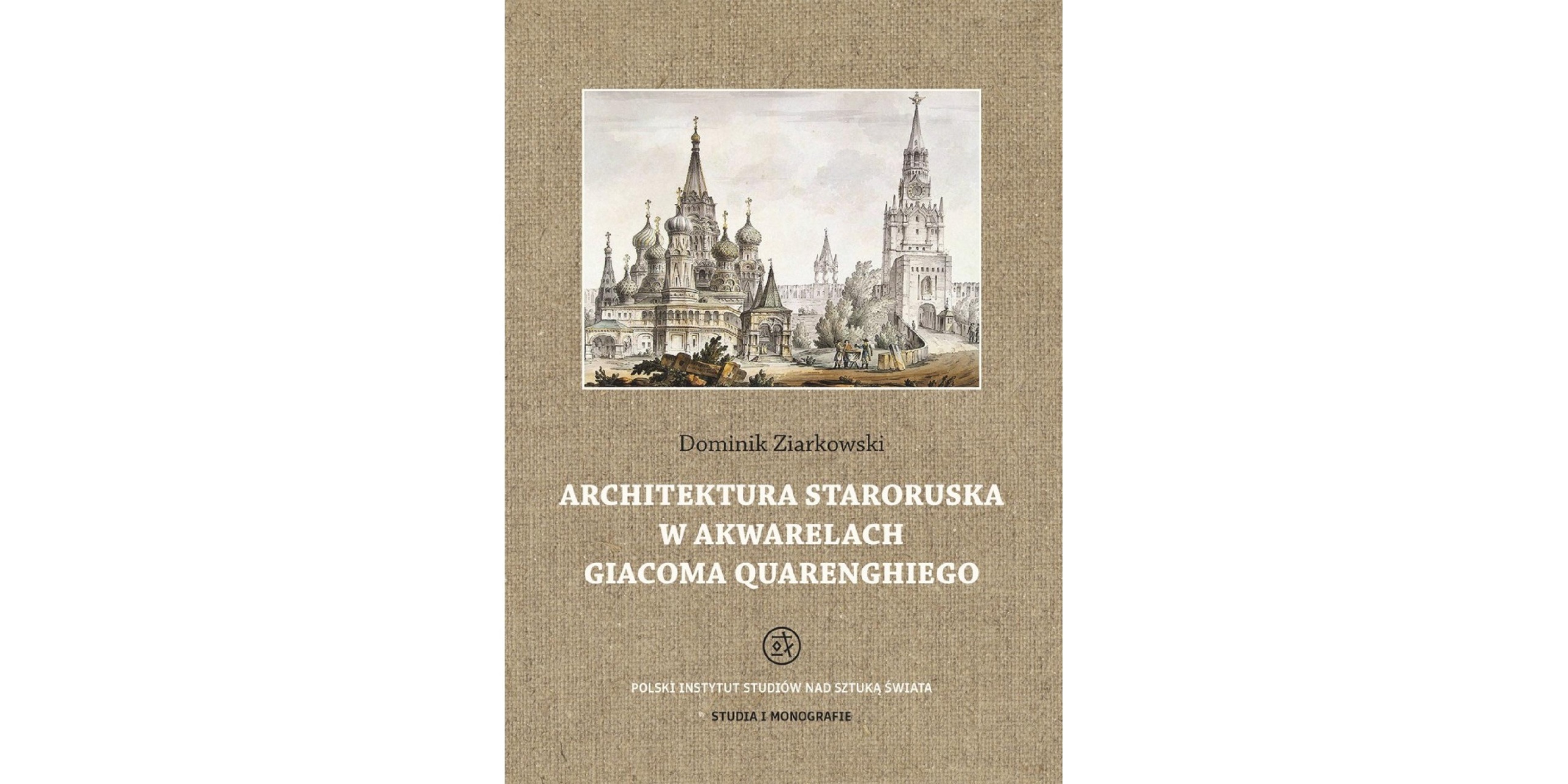 Okładka książki Architektura staroruska w akwarelach Giacoma Quarenghiego