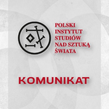 Zarząd  Polskiego Instytutu Studiów nad Sztuką Świata   informuje o  – Walnym Zebraniu Wyborczym Zarządu Polskiego Instytutu Studiów nad Sztuką Świata oraz Komisji Rewizyjnej na lata 2026-2029