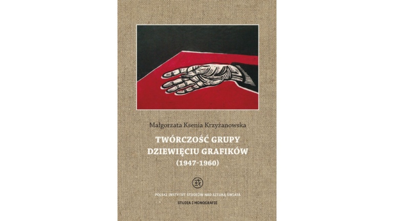 Okładka książki Twórczość grupy Dziewięciu Grafików (1947–1960)